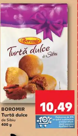 Kaufland BOROMIR Turtă dulce Ofertă