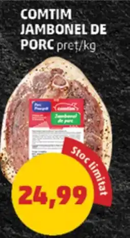 Penny COMTIM JAMBONEL DE PORC Ofertă