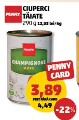 Penny CIUPERCI TĂIATE Ofertă