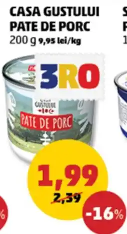 Penny CASA GUSTULUI PATE DE PORC Ofertă