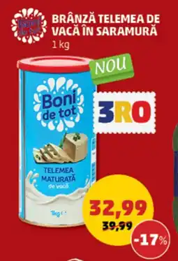 Penny BRÂNZĂ TELEMEA DE VACĂ ÎN SARAMURĂ Ofertă