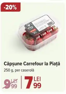 Carrefour Căpşune Carrefour la Piaţă Ofertă