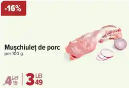 Carrefour Muschiuleţ de porc Ofertă