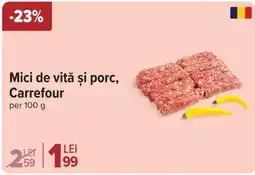 Carrefour Mici de vită şi porc, Carrefour Ofertă