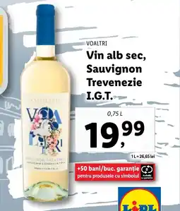 Lidl VOALTRI Vin alb sec, Sauvignon Trevenezie I.G.T. Ofertă