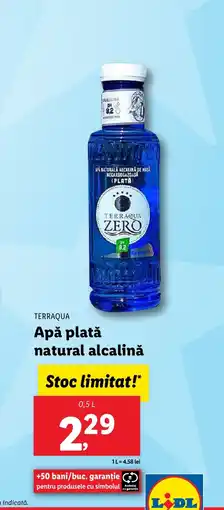 Lidl TERRAQUA Apă plată natural alcalină Ofertă