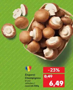 Kaufland Ciuperci Champignon Ofertă