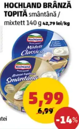 Penny Hochland brânză topită Ofertă