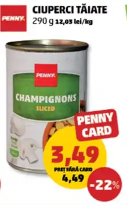 Penny Ciuperci tăiate Ofertă