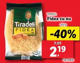 Lidl TIRADELL Fidea cu ou Ofertă