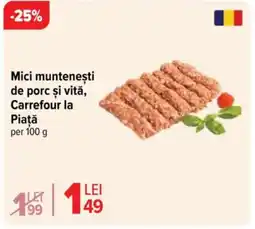 Mici munteneşti de porc și vită, Carrefour la Piaţă