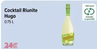 Carrefour Cocktail Riunite HUGO Ofertă