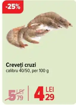 Carrefour Creveţi Cruzi Ofertă