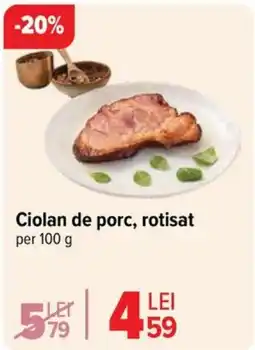 Carrefour Ciolan De Porc, Rotisat Ofertă