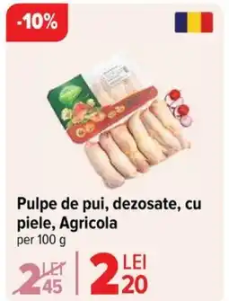 Carrefour Pulpe De Pui, Dezosate, Cu Piele, Agricola Ofertă
