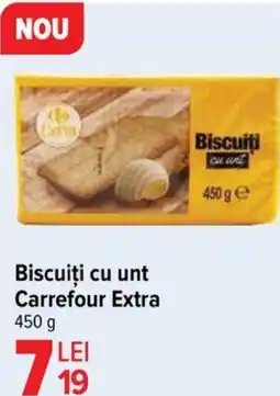 Carrefour Biscuiți Cu Unt CARREFOUR EXTRA Ofertă