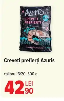 Carrefour Creveţi Prefierți AZURIS Ofertă