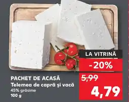 Kaufland PACHET DE ACASĂ Telemea de capră şi vacă Ofertă
