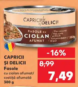 Kaufland CAPRICII ȘI DELICII Fasole Ofertă