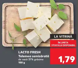 Kaufland LACTO FRESH Telemea semisărată Ofertă