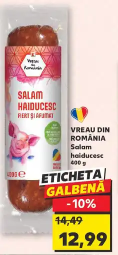 Kaufland VREAU DIN ROMÂNIA Salam haiducesc Ofertă