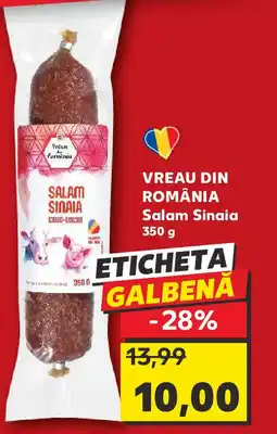 Kaufland VREAU DIN ROMÂNIA Salam Sinaia Ofertă