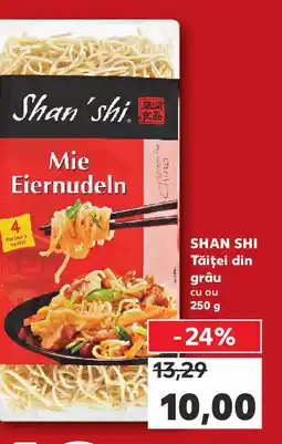 Kaufland SHAN SHI Tăiței din grâu Ofertă