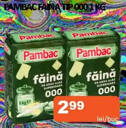 Unicarm PAMBAC Faina Tip 000 Ofertă