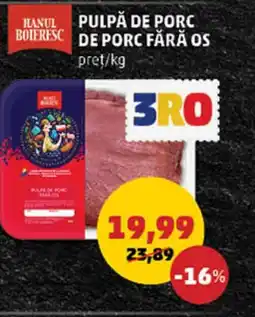 Penny Pulpă de Porc de Porc Fără os Ofertă