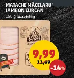 Penny Matache Măcelaru' Jambon Curcan Ofertă