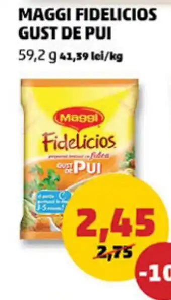 Penny MAGGI Fidelicios Gust De Pui Ofertă