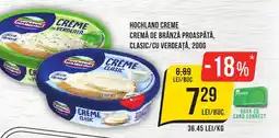 Mega Image HOCHLAND CREME Cremă de Brânză Proaspătă, Clasic/Cu Verdeață Ofertă