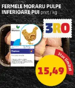 Penny Fermele Moraru Pulpe Inferioare Pui Ofertă