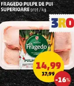Penny Fragedo Pulpe de Pui Superioare Ofertă
