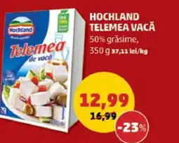 Penny HOCHLAND Telemea Vacă Ofertă