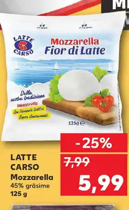 Kaufland LATTE CARSO Mozzarella Ofertă