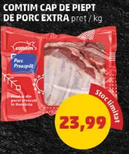 Penny COMTIM Cap de Piept de Porc Extra Ofertă