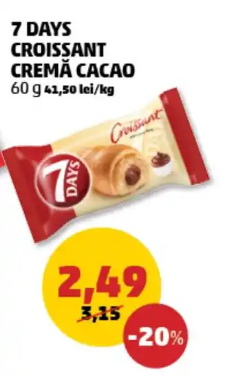 Penny 7 DAYS Croissant Cremă Cacao Ofertă