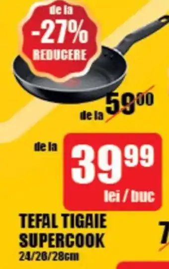 Auchan TEFAL Tigaie supercook Ofertă