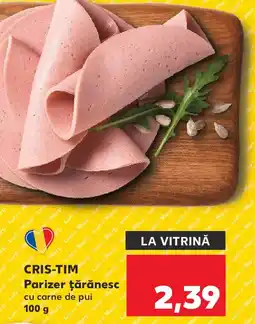 Kaufland CRIS-TIM Parizer ţărănesc Ofertă