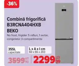 Carrefour Combină frigorifică B3RCNA404HXB BEKO Ofertă