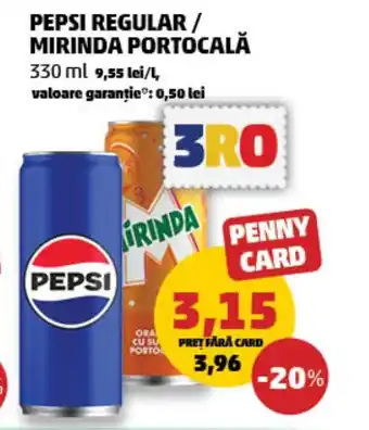 Penny PEPSI Regular/ MIRINDA Portocala Ofertă