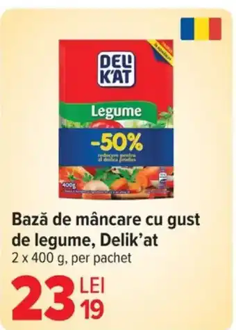 Carrefour Bază de mâncare cu gust de legume, Delik'at Ofertă