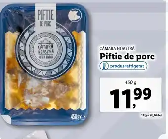 Lidl CĂMARA NOASTRĂ Piftie de porc Ofertă