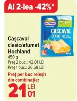 Carrefour Cascaval clasic/afumat HOCHLAND Ofertă