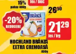 Auchan Hochland brânza extra cremoasă Ofertă