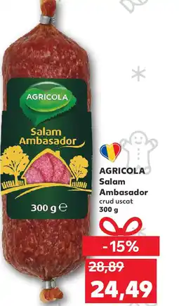 Kaufland AGRICOLA Salam Ambasador Ofertă