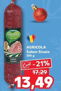 Kaufland AGRICOLA Salam Sinaia Ofertă