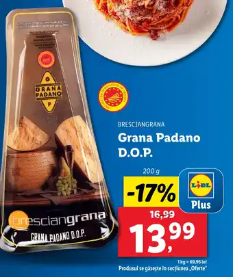 Lidl BRESCIANGRANA Grana Padano D.O.P. Ofertă