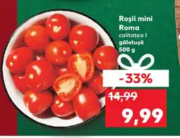 Kaufland Roşii mini Roma Ofertă